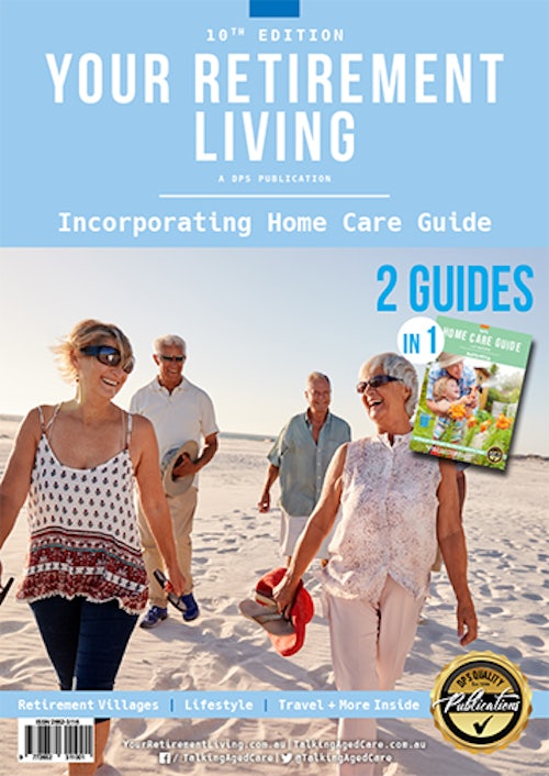 Your Retirement Living incorporating Home Care Guide 